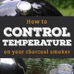 Controlling temperature on a charcoal smoker