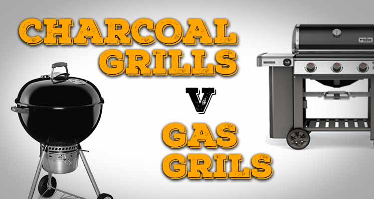 Charcoal vs gas grills