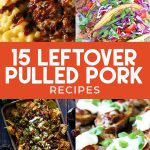 Collage of leftover pulled pork recipes