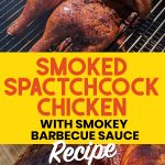 Smoked spatchcock chicken