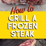 how to grill a frozen steak