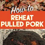 how to reheat pulled pork