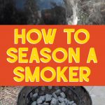 how to season a smoker