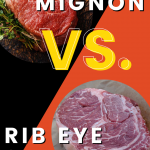 Filet Mignon VS Ribeye Steak