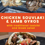 Chicken Souvlaki and Lamb Gyros