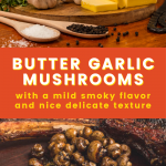 butter garlic mushrooms