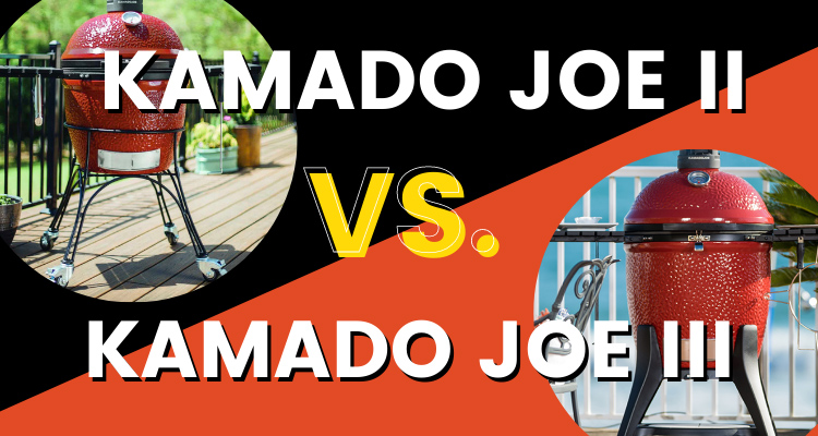 kamado joe ii vs iii