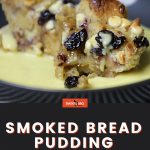 smoked bread pudding