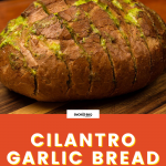 Brazilian Cilantro Garlic Bread