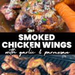 two-image collage of smoked chicken wings with garlic parmesan sauce