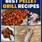 best pellet grill recipes