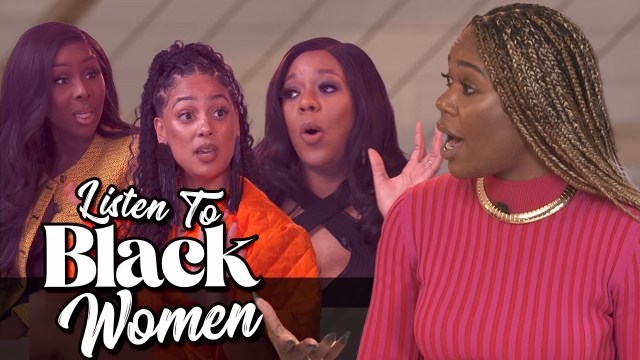 Listen To Black Women