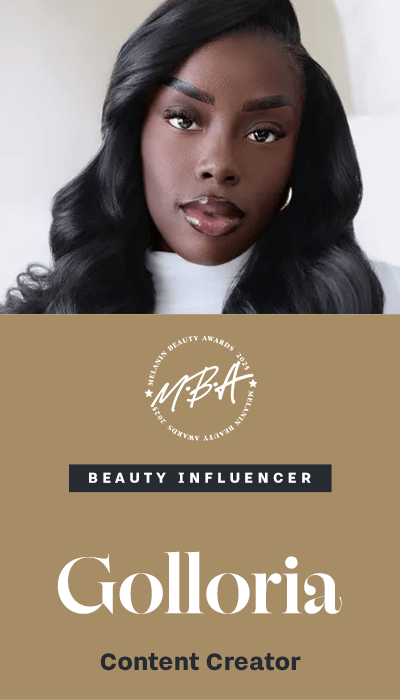 2025 Melanin Beauty Awards | HONOREES - Beauty Influencer - Golloria, Content Creator