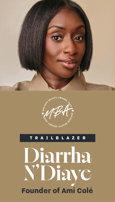 Urban One | 2025 Melanin Beauty Awards | HONOREES - Trailblazer - Diarrha N'Diaye, Founder of Ami Cole