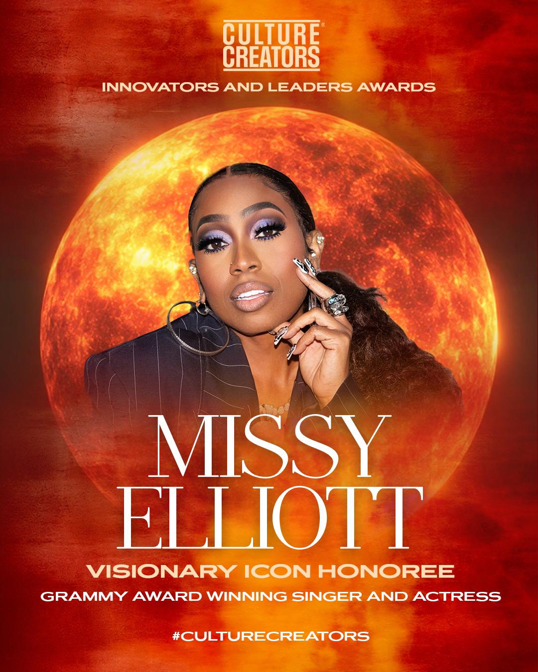 A woman with long dark hair wearing a black outfit and jewelry stands in front of a large orange moon. The text "CULTURE CREATORS INNOVATORS AND LEADERS AWARDS" and "MISSY ELLIOTT VISIONARY ICON HONOREE GRAMMY AWARD WINNING SINGER AND ACTRESS" is displayed.