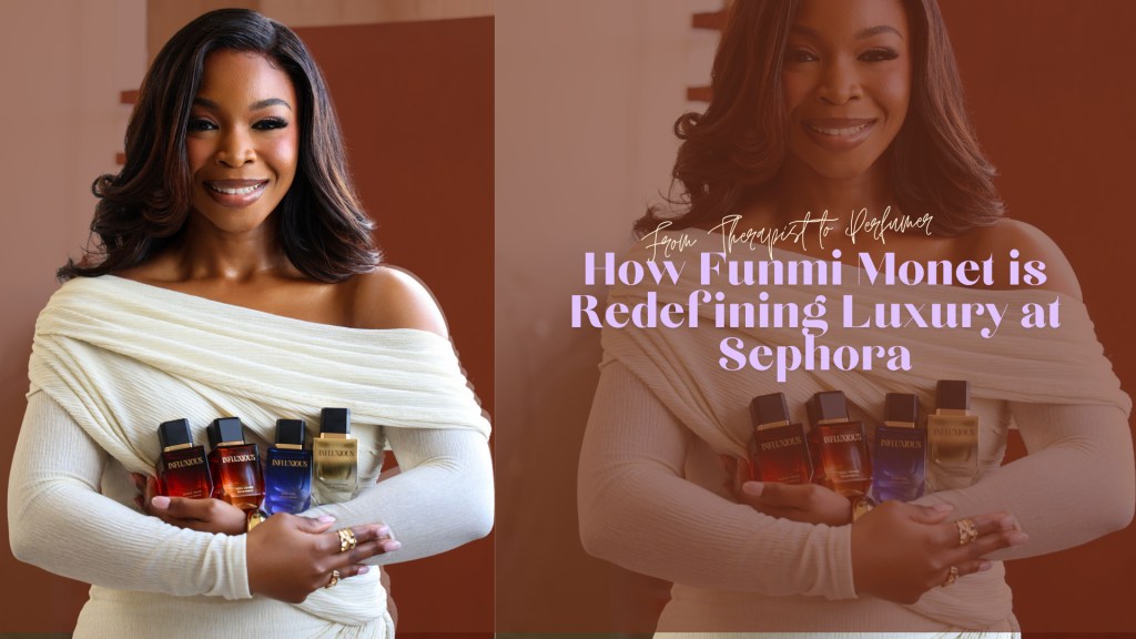 A smiling woman in a white off-the-shoulder sweater holding several Sephora perfume bottles, with text "How Funmi Monet is Redefining Luxury at Sephora".